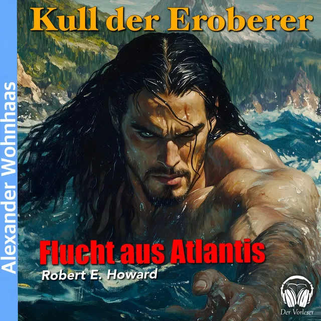 Kapitel 01 - Kull der Eroberer - Flucht aus Atlantis