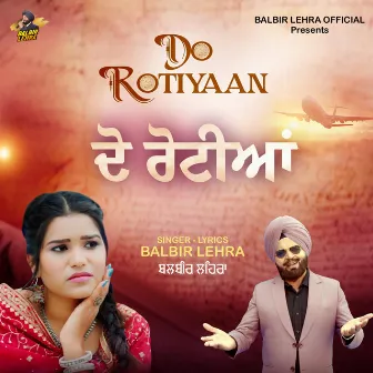 DO ROTIYAAN by Balbir Lehra