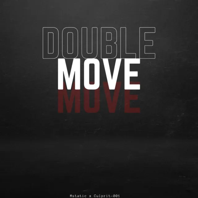 Double Move