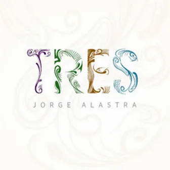 Tres by Jorge Alastra