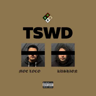 TSWD by MOE LOCO