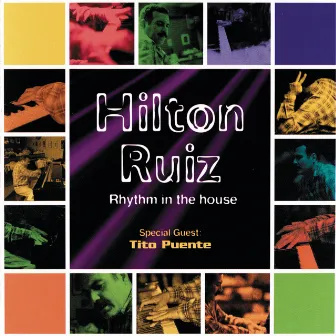 Rhythm In The House by Hilton Ruiz