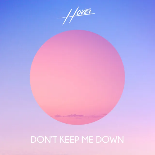 Don't Keep Me Down