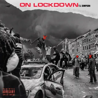 On Lockdown by T.J. SIMPSON