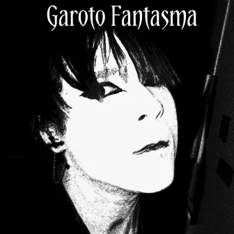 Garoto Fantasma by Lil Punk