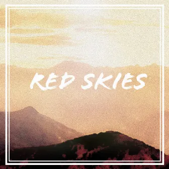 Red Skies by JoHop Music