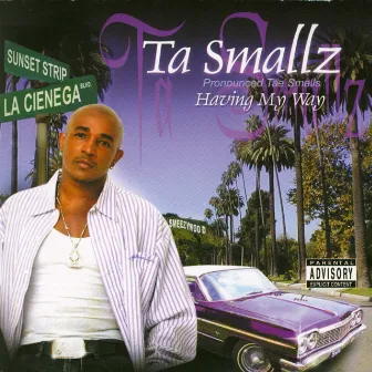 Havin' My Way by Ta Smallz