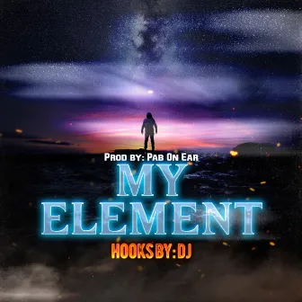 My Element by Hooks By: DJ