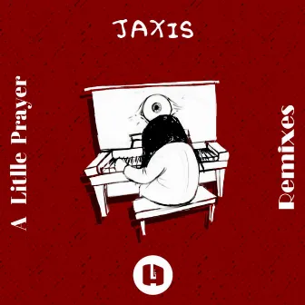 A Little Prayer (Remixes) by Jaxis