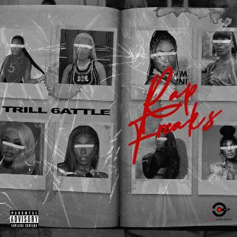 Rap Freaks by Trill 6attle