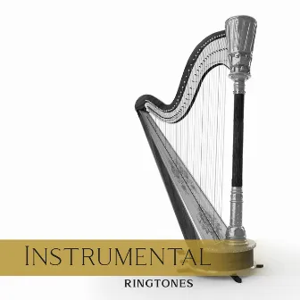 Instrumental Ringtones – Romance Time: Harp Music & Violin Tunes by Casual Ringtones