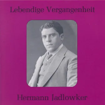 Lebendige Vergangenheit - Hermann Jadlowker by Hermann Jadlowker