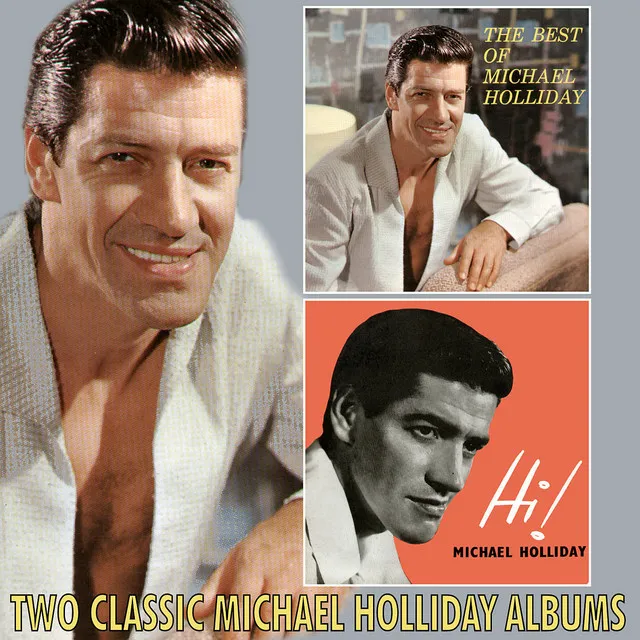 The Best of Michael Holliday / Hi!