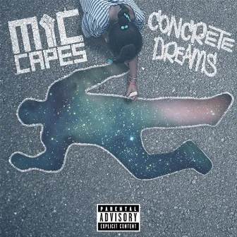 Concrete Dreams by Mic Capes