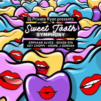 Sweet Tooth Symphony by DJ Private Ryan