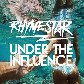 Under The Influence by Rhymestar