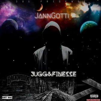 Jugg & Finesse by JannGotti