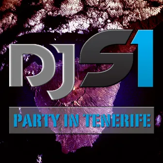 Party in Tenerife by Dj S1