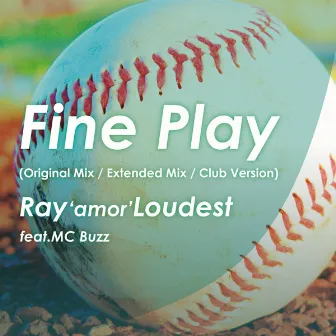 Fine Play by Ray'amor'Loudest