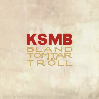 Bland tomtar och troll by KSMB