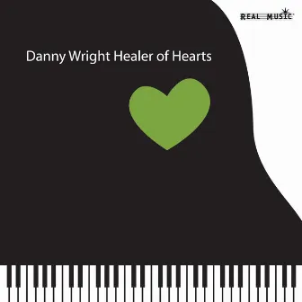 Healer of Hearts by Danny Wright