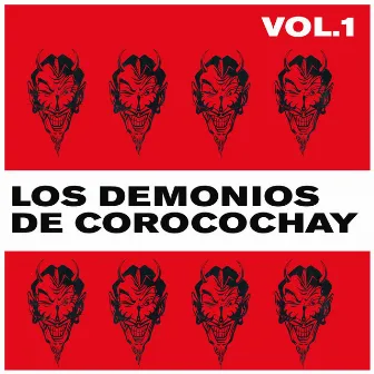 Vol. 1 by Los Demonios de Corocochay