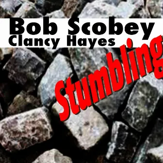 Stumbling by Clancy Hayes