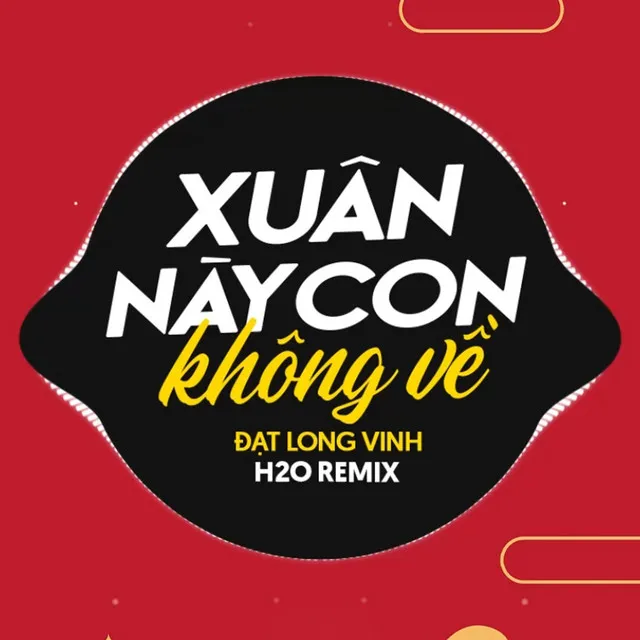 Xuân Này Con Không Về - Remix