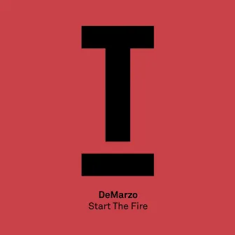 Start The Fire by DeMarzo