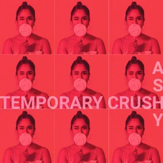 Temporary Crush by ASHY