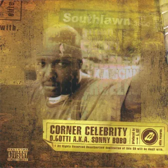 Corner Celebrity by D-Gotti