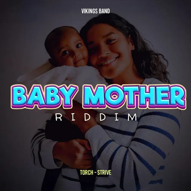 Strive (Baby Mother Riddim)