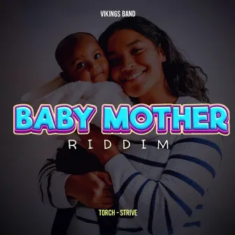 Strive (Baby Mother Riddim) by Vikings Band