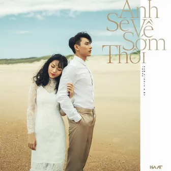 Anh Sẽ Về Sớm Thôi by Isaac