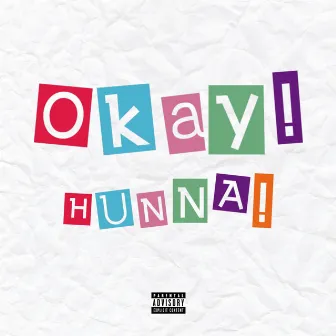 Okay! by HUNNA スティール