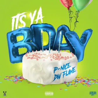 Its Ya Birthday by P-NiCe