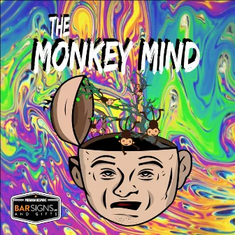 The Monkey Mind by BarSigns UK