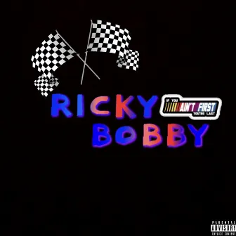 Ricky Bobby by Xepe