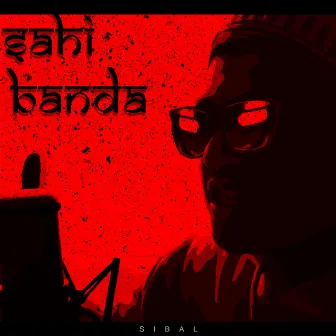 Sahi Banda by Sibal