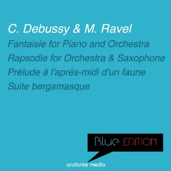 Blue Edition - Debussy: Rapsodie for Orchestra and Saxophone & Suite bergamasque by Jean-Marie Londeix