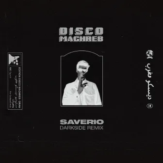 Disco Maghreb (Darkside Remix) by Saverio