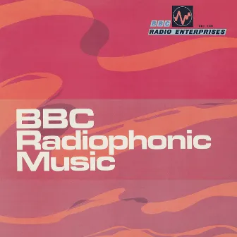 BBC Radiophonic Music by The BBC Radiophonic Workshop