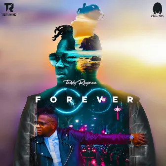 Forever by Teddy Rhymez