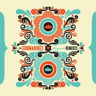 Honeysuckle Remixes by The Submarines