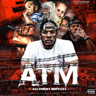 ATM - All Tommy Montana by Tommy Montana