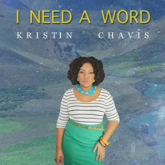 I Need a Word by Kristin Chavis