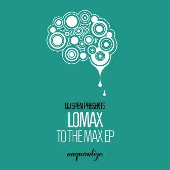 To The Max EP by Lomax (CH)