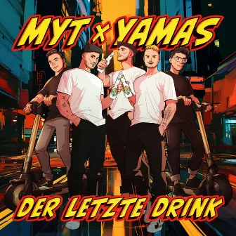 Der letzte Drink by YAMAS