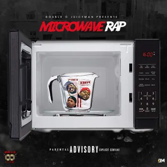 Microwave Rap by Double O Juiceman