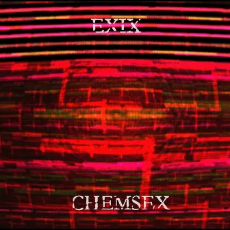 Chemsex by EXIX